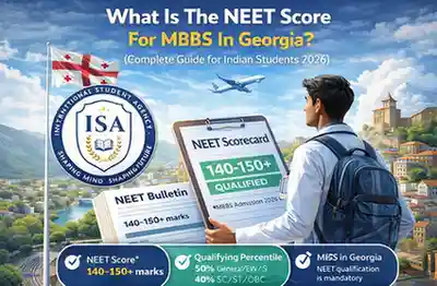 What NEET Score Do You Need for Georgia MBBS? Complete Answer