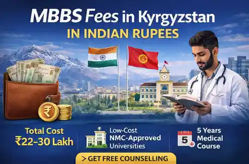 MBBS Fees in Kyrgyzstan in Indian Rupees (2026 Cost Guide)