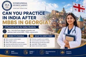 Read more about the article Can You Practice in India After MBBS in Georgia? | What Indian Students Must Know