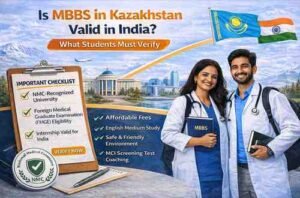 Read more about the article Is MBBS in Kazakhstan Valid in India?