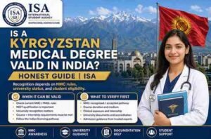 Read more about the article Is a Kyrgyzstan Medical Degree Valid in India? Honest Guide | ISA