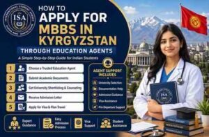 Read more about the article How to Apply for MBBS in Kyrgyzstan Through Education Agents | Student Guide