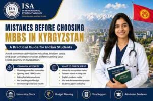 Mistakes Before Choosing MBBS in Kyrgyzstan