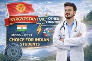 Kyrgyzstan vs Other Countries for MBBS – Best Choice for Indian Students