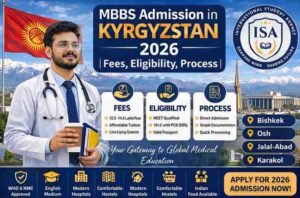Read more about the article MBBS Admission in Kyrgyzstan 2026: Complete Guide for Indian Students