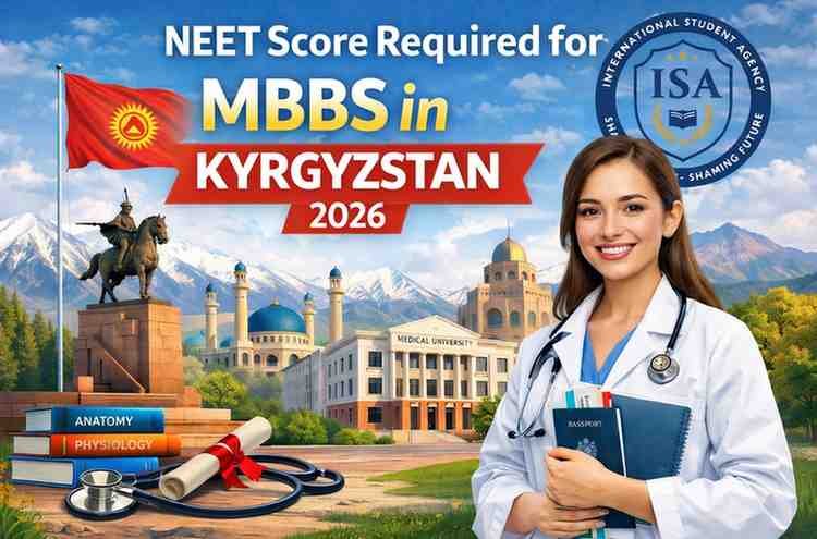 NEET Score Required for MBBS in Kyrgyzstan 2026