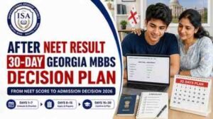 After NEET Result: A 30-Day Georgia MBBS Decision Plan
