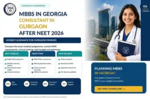 MBBS in Georgia Consultant in Gurgaon After NEET 2026