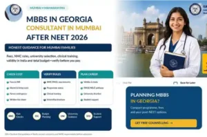 Read more about the article MBBS in Georgia Consultant in Mumbai After NEET 2026